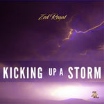 KIcking Up A Storm - Zed Regal (Official Audio)