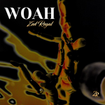 Woah - Zed Regal (Official Audio)